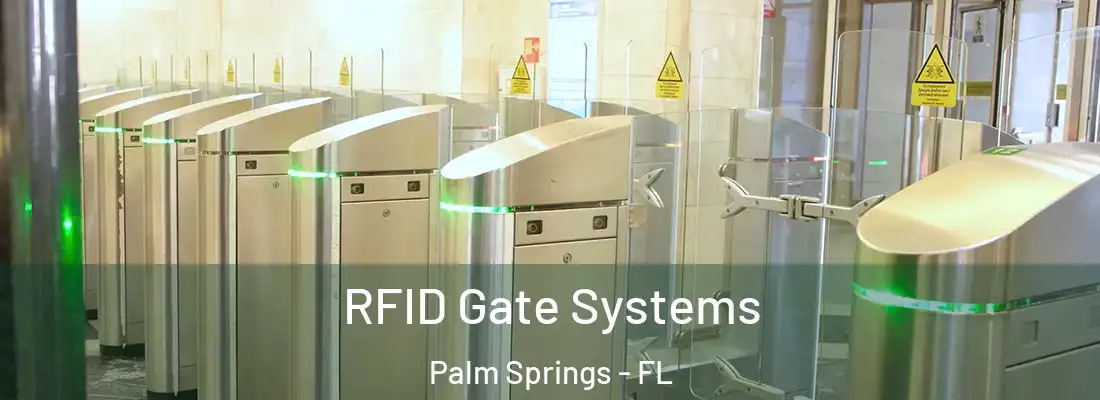  RFID Gate Systems Palm Springs - FL