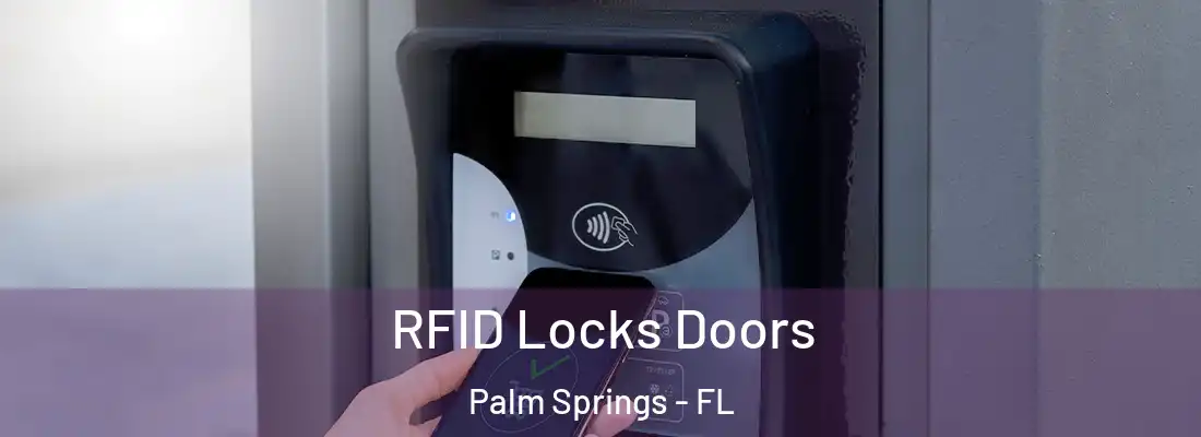  RFID Locks Doors Palm Springs - FL