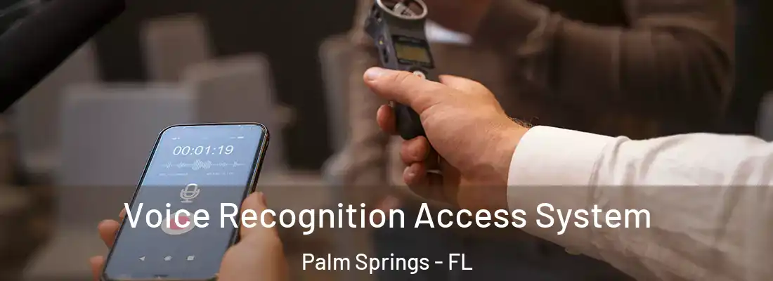 Voice Recognition Access System Palm Springs - FL